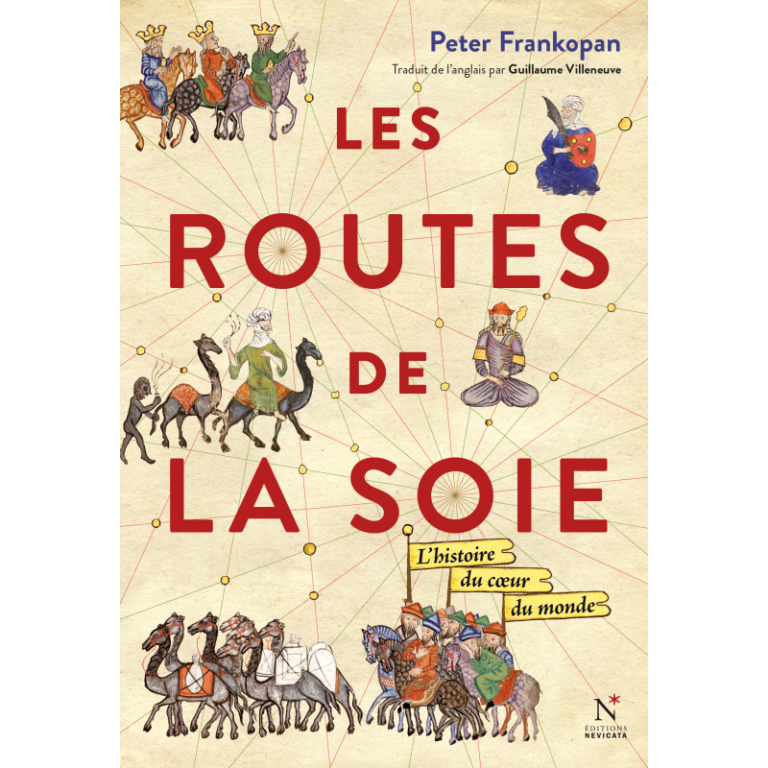 Les Routes De La Soie Peter Frankopan