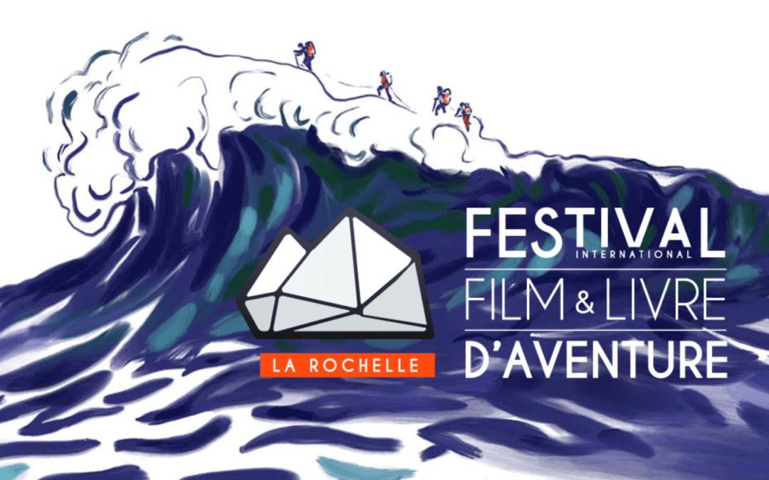 En route pour le festival du film d’aventure de la Rochelle !