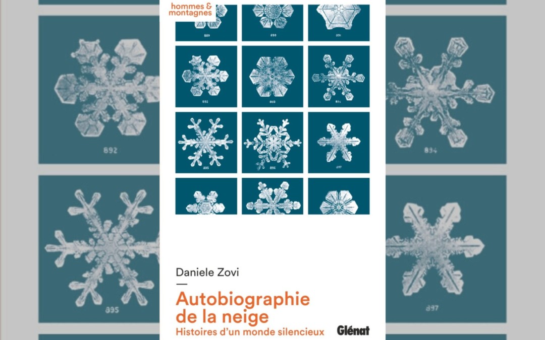 Autobiographie de la neige, histoires d’un monde silencieux