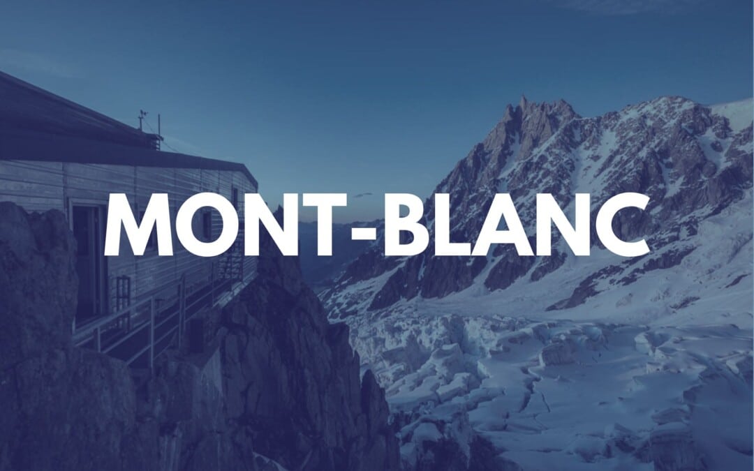 Les refuges du massif du Mont-Blanc