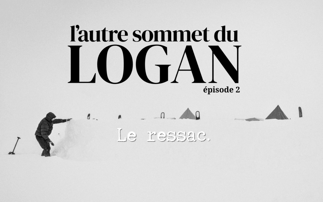 L&rsquo;autre sommet du Logan #2 : le ressac