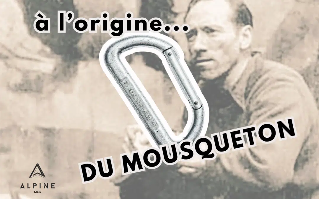 À l’origine… du mousqueton