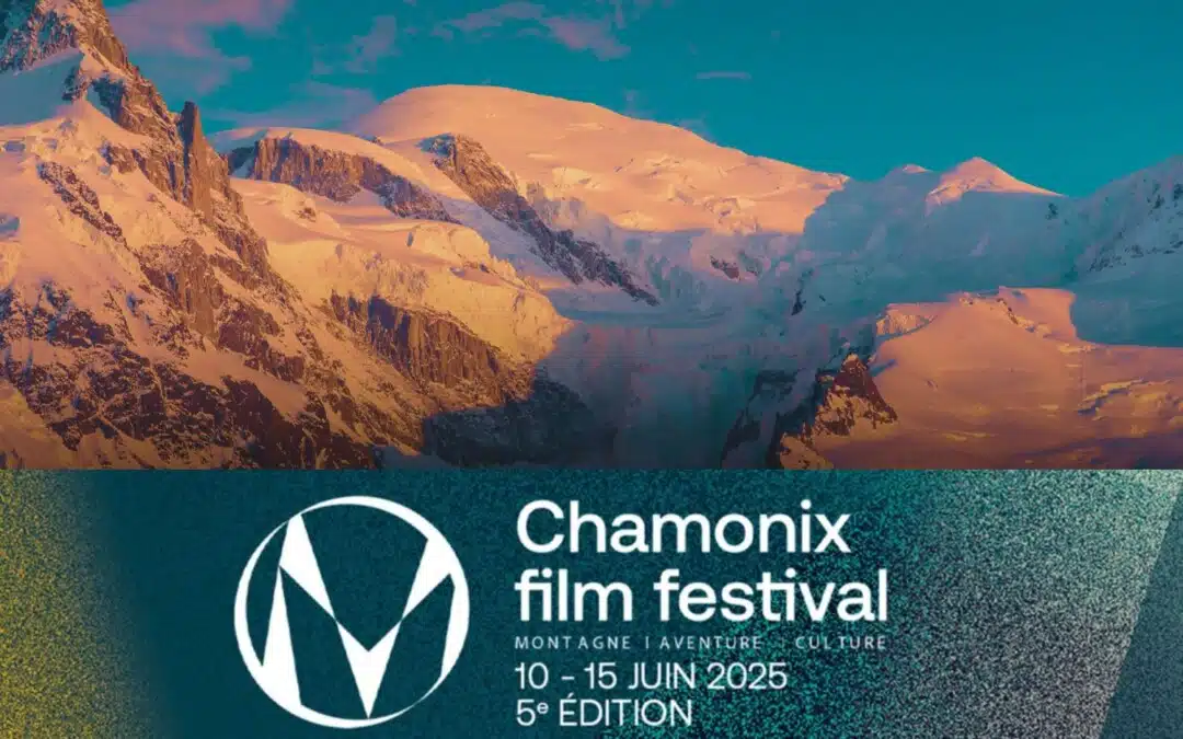 Films inédits, rencontres exceptionnelles : le Chamonix film festival revient du 10 au 15 juin
