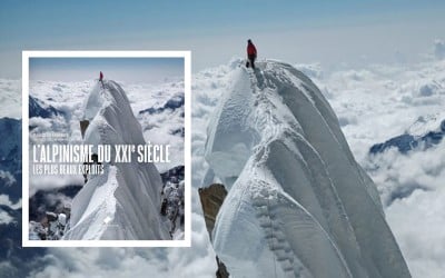L&rsquo;alpinisme du XXIème siècle, les plus beaux exploits en un seul livre.
