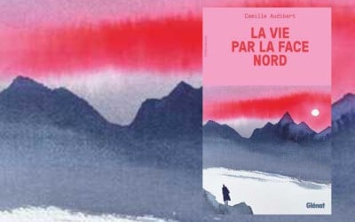 La vie par la face nord, une histoire de résilience