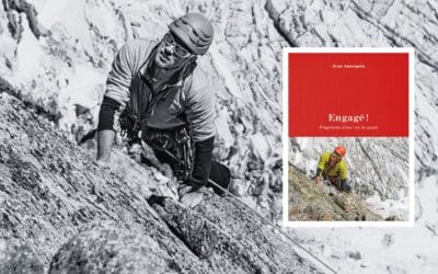 Engagé ! Le guide Jean Annequin et les fragments de sa vie d’alpiniste