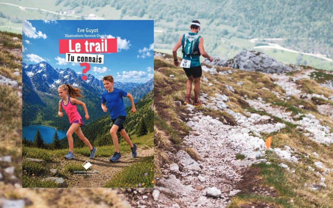 Livre enfant : le trail, tu connais ?