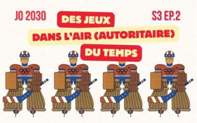 JO 2030 : des Jeux dans l&rsquo;air (autoritaire) du temps